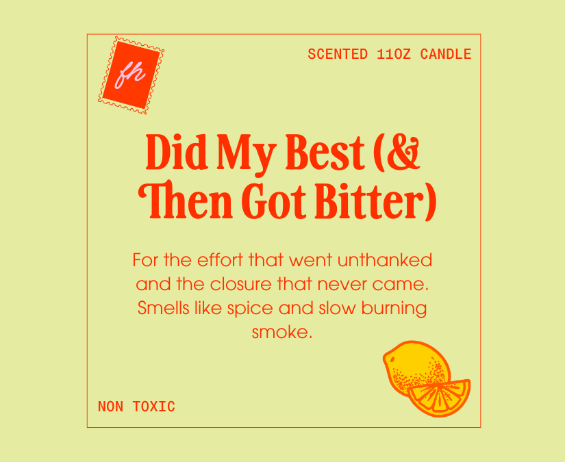 Did My Best (& Then Got Bitter) Candle | 11oz Glass Scented Jar