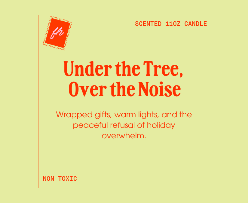 Under the Tree, Over the Noise Candle | Holiday Scented 11oz