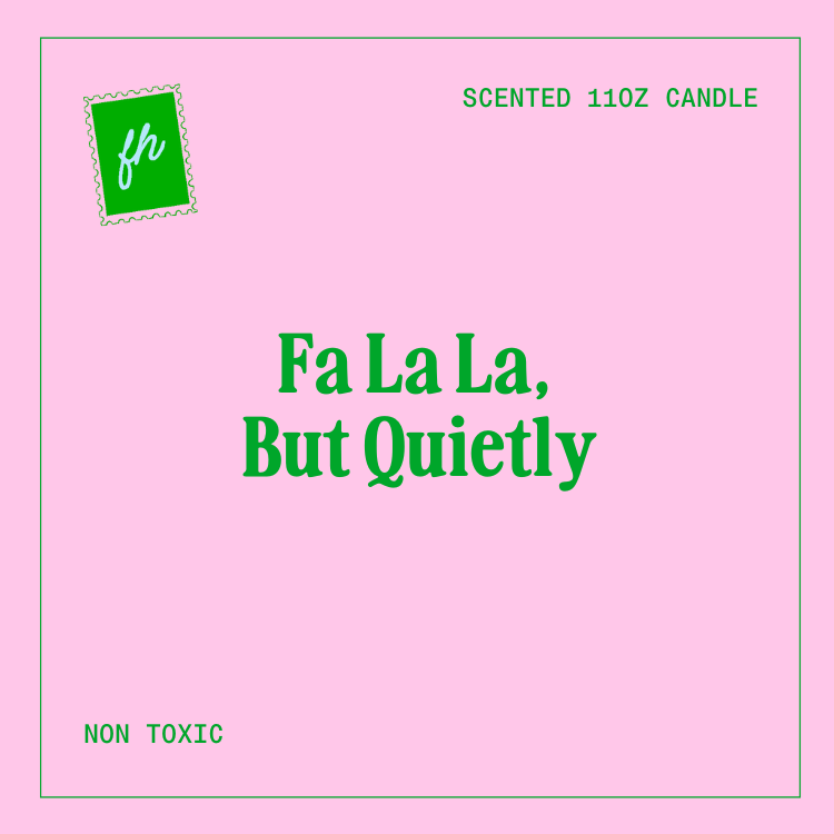 Fa La La But Quietly Glass Candle | 11oz Scented Holiday Candle