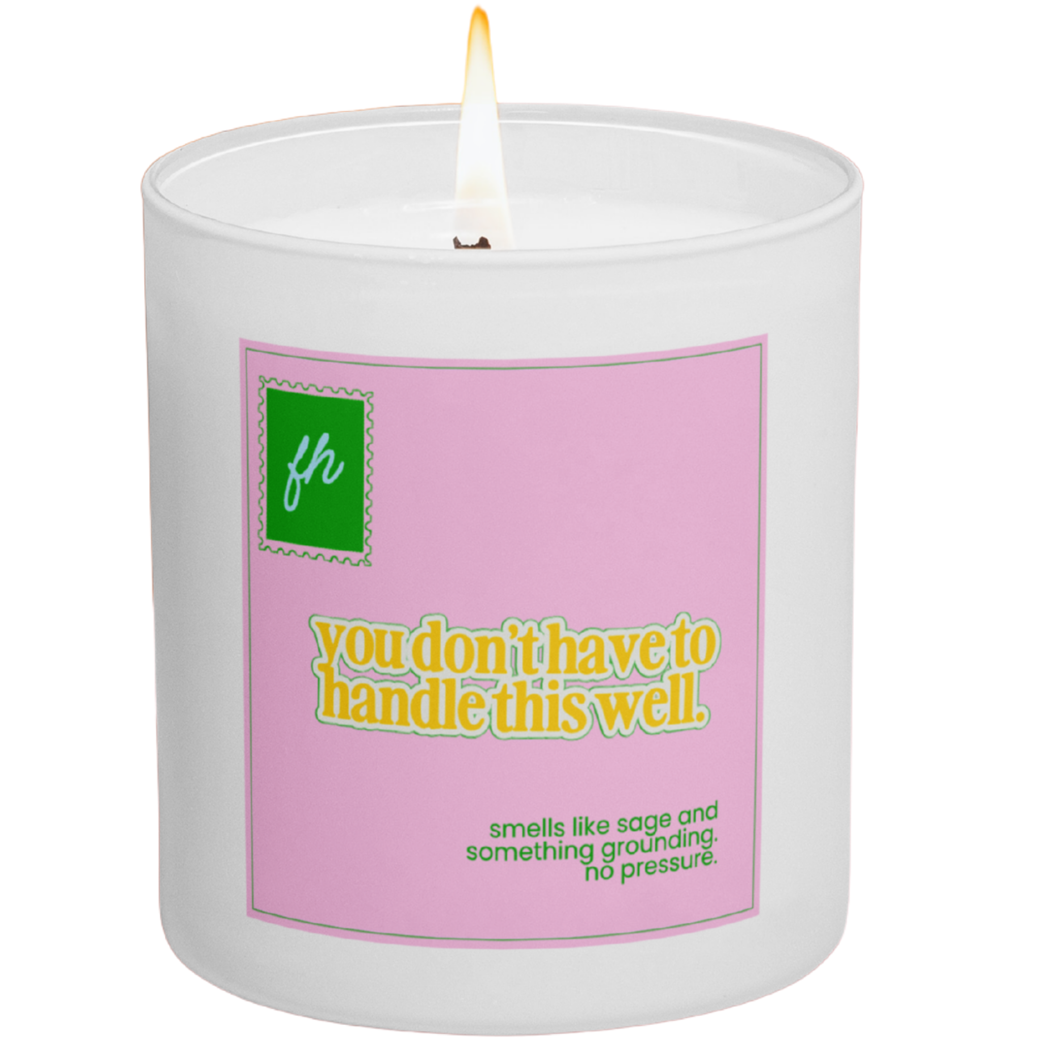 failed hobbies 'you don't have to handle this well' candle — sage and something grounding, hand-poured in austin