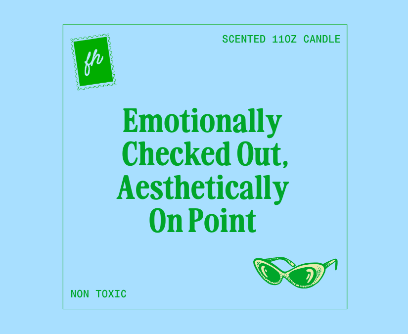 Emotionally Checked Out Aesthetically On Point Candle | Glass Candle 11oz